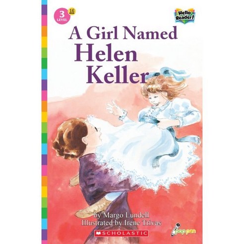 Scholastic Hello Reader Level 3 #16: A Girl Named helen Keller (Book + StoryPlus QR)