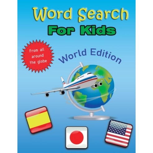 Word Search for Kids: World Edition Paperback, Independently Published