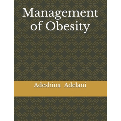 (영문도서) Management of Obesity Paperback, Independently Published, English, 9798398008913