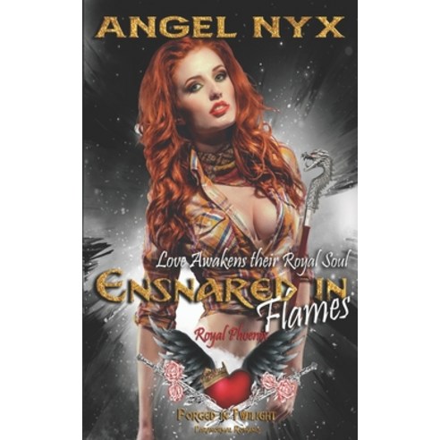 (영문도서) Ensnared in Flames: Love Awakens their Royal Soul: Royal Phoenix #1 Paperback, Independently Published, English, 9798405719252