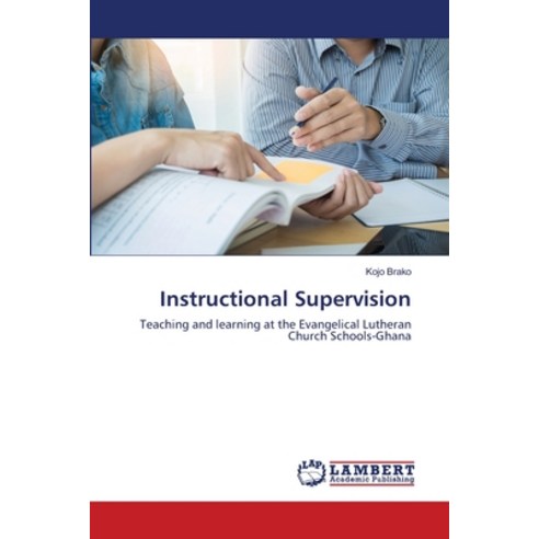 (영문도서) Instructional Supervision Paperback, LAP Lambert Academic Publis..., English, 9786203308853