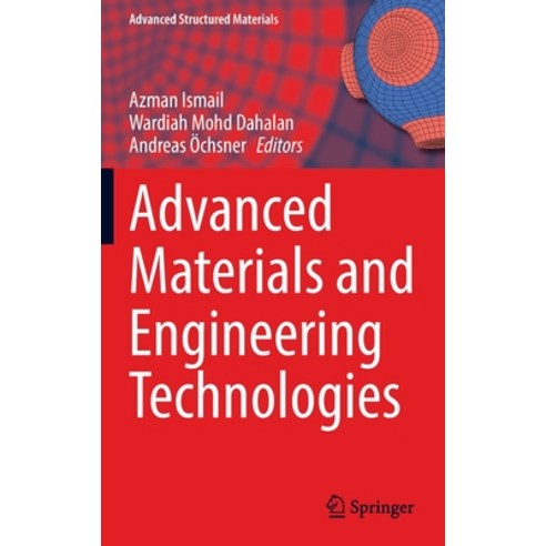 (영문도서) Advanced Materials and Engineering Technologies Hardcover, Springer, English, 9783030929633