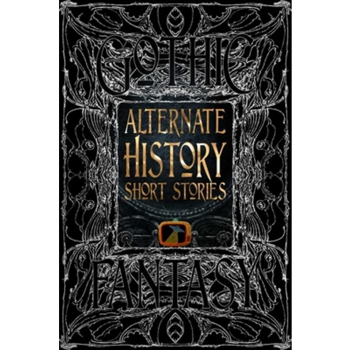 (영문도서) Alternate History Short Stories Hardcover, Flame Tree Collections, English, 9781804172728
