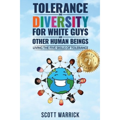 (영문도서) Tolerance and Diversity for White Guys...and Other Human Beings: Living the Five Skills of To... Paperback, Ignite Press, English, 9781953655721