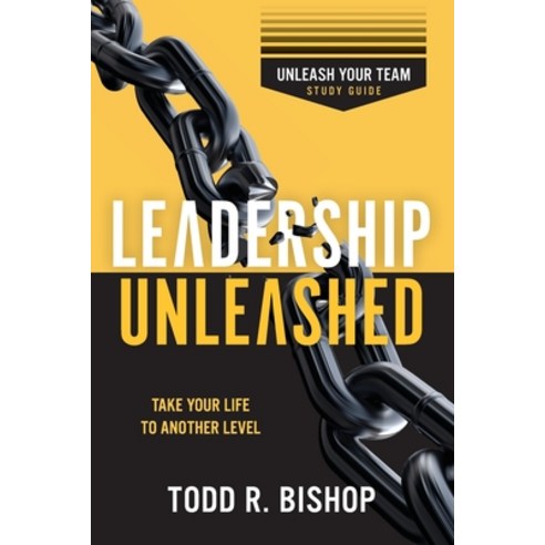 (영문도서) Leadership Unleashed: Unleash Your Team - Study Guide Paperback, Avail, English, 9781959095071