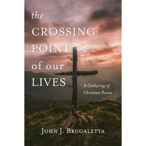 (영문도서) The Crossing Point of Our Lives Paperback, Resource Publications (CA), English, 9781666736557