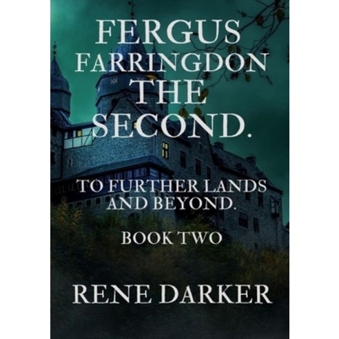 (영문도서) Fergus Farringdon the Second. Paperback, Rene Darker, English, 9781684890316