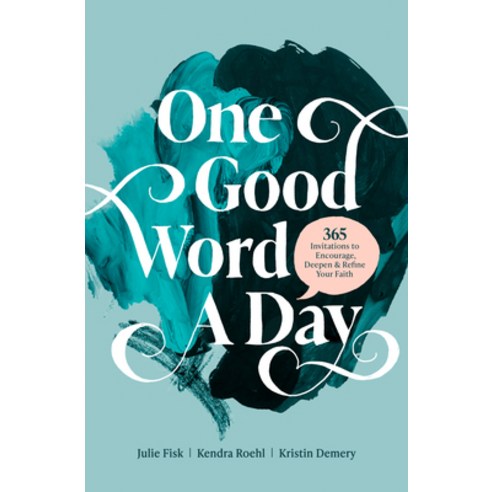 (영문도서) One Good Word a Day: 365 Invitations to Encourage Deepen and Refine Your Faith Paperback, Tyndale Momentum, English, 9781496452610