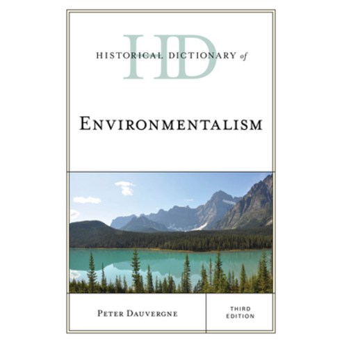 (영문도서) Historical Dictionary of Environmentalism Hardcover, Rowman & Littlefield Publis..., English, 9781538191439