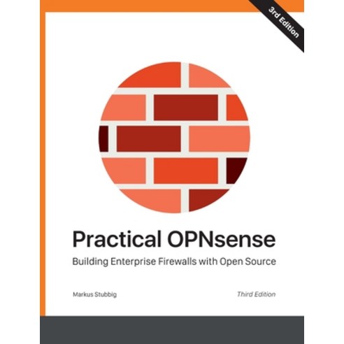 (영문도서) Practical OPNsense: Building Enterprise Firewalls with Open Source Paperback, Books on Demand, English, 9783754302569
