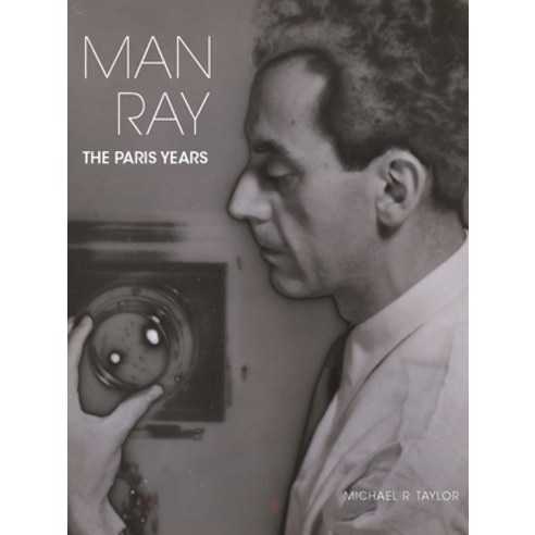 (영문도서) Man Ray: The Paris Years Hardcover, Virginia Museum of Fine Arts, English, 9780300260847