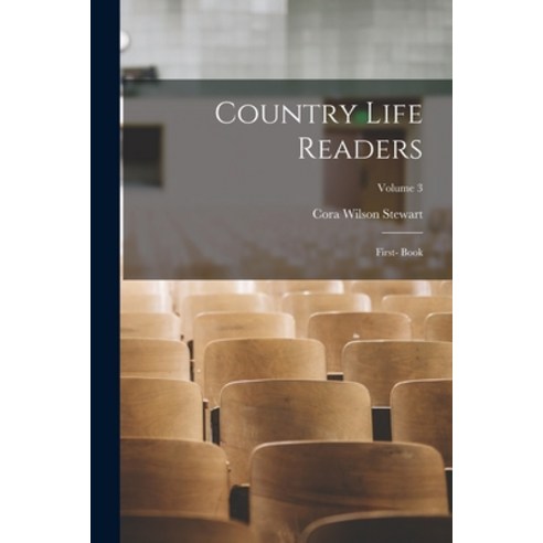 (영문도서) Country Life Readers: First- Book; Volume 3 Paperback, Legare Street Press, English, 9781018202792