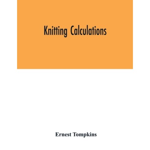 (영문도서) Knitting calculations Paperback, Alpha Edition, English, 9789354016394