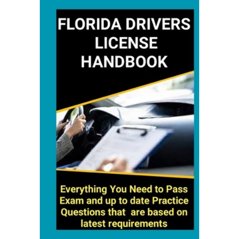 (영문도서) Florida Driver''s License Handbook: The ultimate Guide to passing the exam Paperback, Independently Published, English, 9798320394459