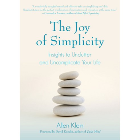 (영문도서) The Joy of Simplicity: Insights to Unclutter and Uncomplicate ...