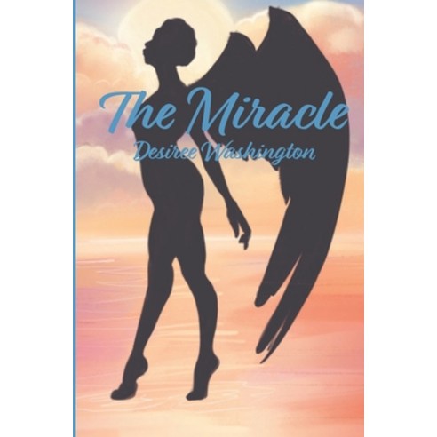 The Miracle Paperback, Independently Published, English, 9798693299610
