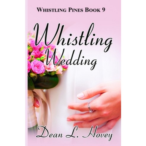 (영문도서) Whistling Wedding Paperback, BWL Publishing Inc., English, 9780228631583