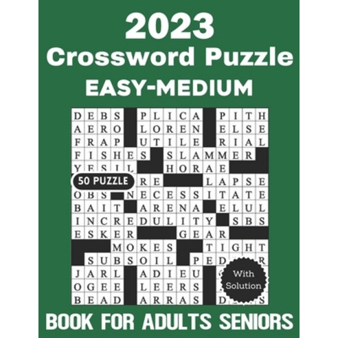 (영문도서) 2023 Crossword Puzzle 50 Easy-Medium Book for Adults Seniors With Solution Paperback, Independently Published, English, 9798359607780