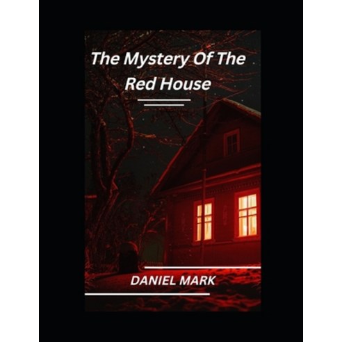 (영문도서) The Mystery Of The Red House Paperback, Independently Published, English, 9798355485382