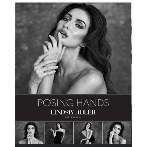 (영문도서) Posing Hands Lindsay Adler: Poserande händer Posando las manos Posant les mains Paperback, Independently Published, English, 9798355226534