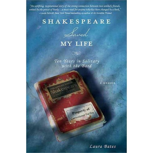 Shakespeare Saved My Life: Ten Years in Solitary With the Bard, Sourcebooks Inc