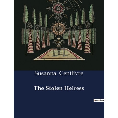 (영문도서) The Stolen Heiress Paperback, Culturea, English, 9791041995851