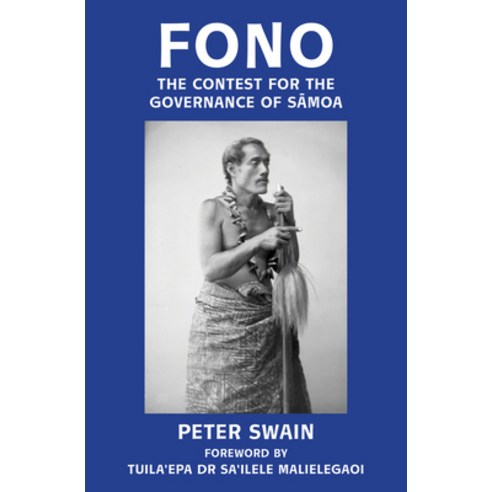 (영문도서) Fono: The Contest for the Governance of Samoa Paperback, Te Herenga Waka University ..., English, 9781776920655