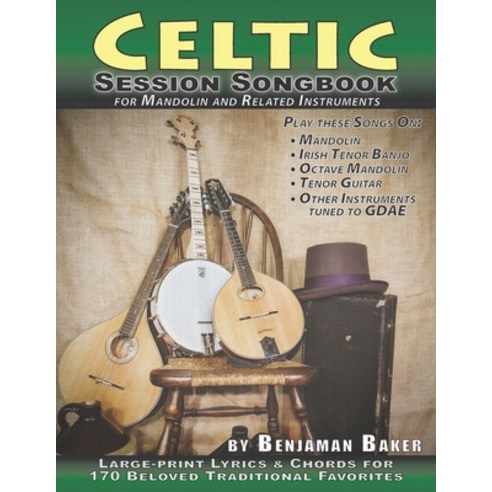 Celtic Session Songbook for Mandolin and Related Instruments: Large-print Lyrics & Chords for 170 Be... Paperback, Independently Published