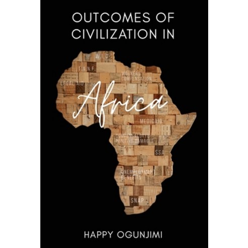 Outcomes of Civilization in Africa Hardcover, Vmh Publishing, English, 9781947928671