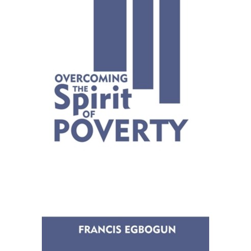 (영문도서) Overcoming the Spirit of Poverty Paperback, Francis Egbogun, English, 9789789924066