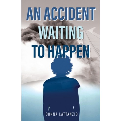 (영문도서) An Accident Waiting to Happen Paperback, Gatekeeper Press, English, 9781662921773