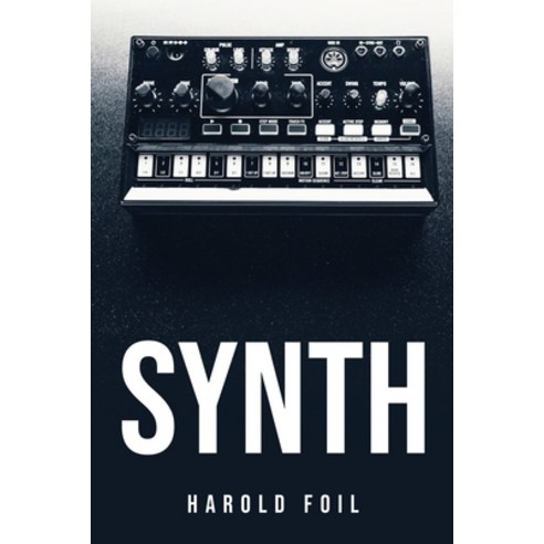 (영문도서) Synth Paperback, Harold Foil, English, 9781837616336