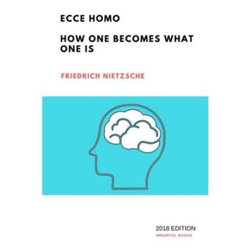 (영문도서) Ecce Homo: How One Becomes What One Is Paperback, Lulu.com, English, 9781387726356