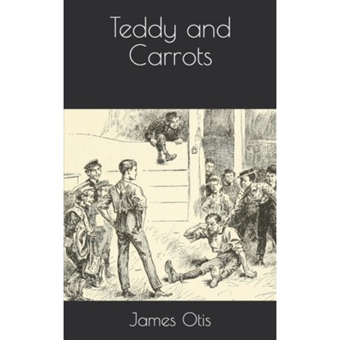 Teddy and Carrots Paperback, Independently Published, English, 9798730156357