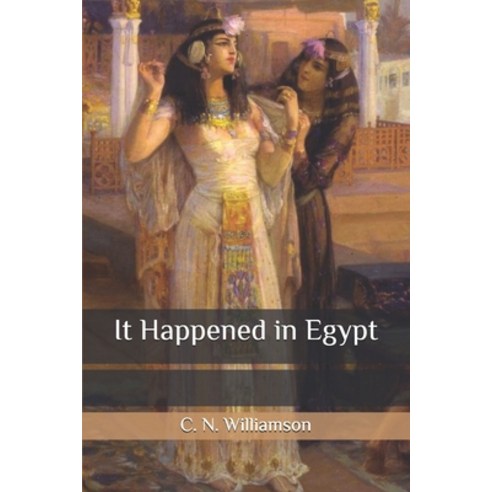 It Happened in Egypt Paperback, Independently Published, English, 9798556755918