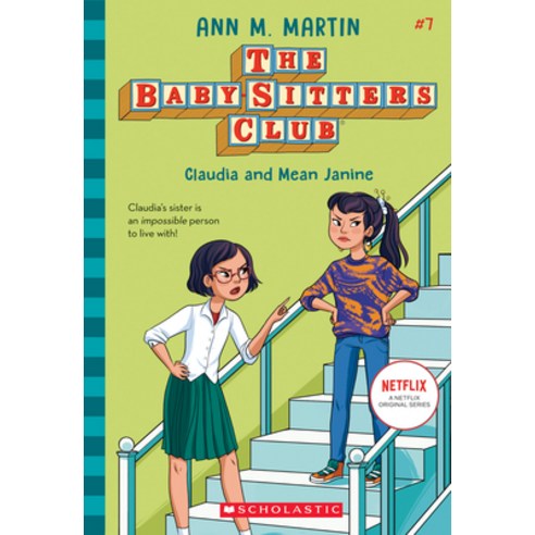 Claudia and Mean Janine (the Baby-Sitters Club 7) Volume 7 Library Binding, Scholastic Press