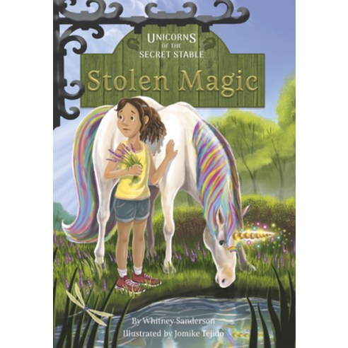Unicorns of the Secret Stable: Stolen Magic: Book 3 Paperback, Jolly Fish Press