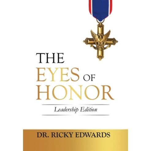The Eyes of Honor: Leadership Edition Hardcover, Aion Group LLC, English, 9781733033268