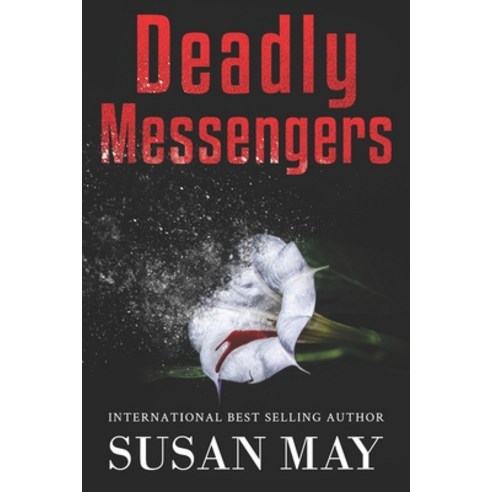 Deadly Messengers Paperback, Createspace Independent Publishing Platform