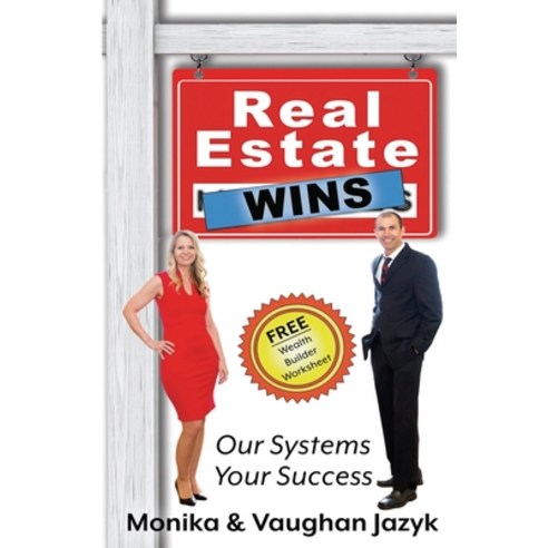 (영문도서) Real Estate Wins: Our Systems Your Success Paperback, Awakened Press, English, 9798988180067