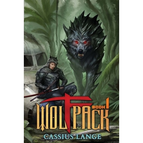 (영문도서) Wolfpack 1: A Post-Apocalyptic GameLIT/Cultivation Novel Paperback, Autumn Arch Publishing, English, 9781733809573