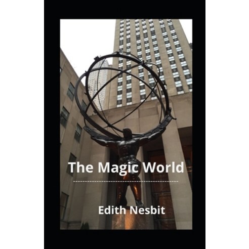 The Magic World illustrated Paperback, Independently Published, English, 9798734557228