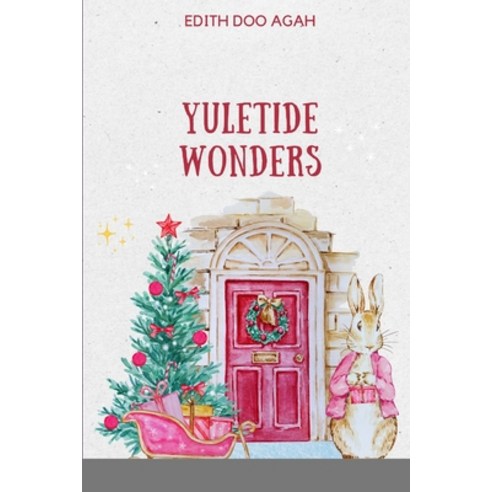 (영문도서) Yuletide Wonders Paperback, Words Citadel Family Public..., English, 9789341302448