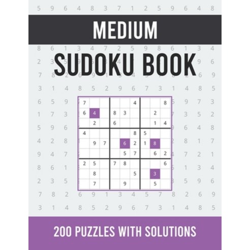 (영문도서) Medium Sudoku Book: 200 Medium Sudoku Puzzles for Smart People with Solutions - One Puzzle Pe... Paperback, Independently Published, English, 9798514046546