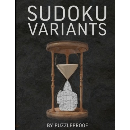 Sudoku Variants - Sudoku Variations Puzzle Book 2: Large Print Normal To Hard Difficulty Sudokus. On... Paperback, Independently Published, English, 9798559353685
