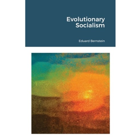 (영문도서) Evolutionary Socialism Paperback, Lulu.com, English, 9781105772436