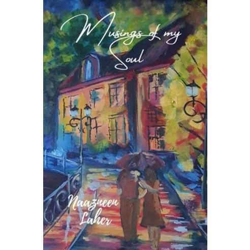 Musings of my Soul Paperback, Independently Published, English, 9798705949762