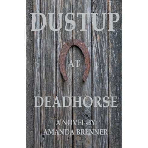 (영문도서) Dustup At Deadhorse Paperback, Amanda Brenner, English, 9798215426234