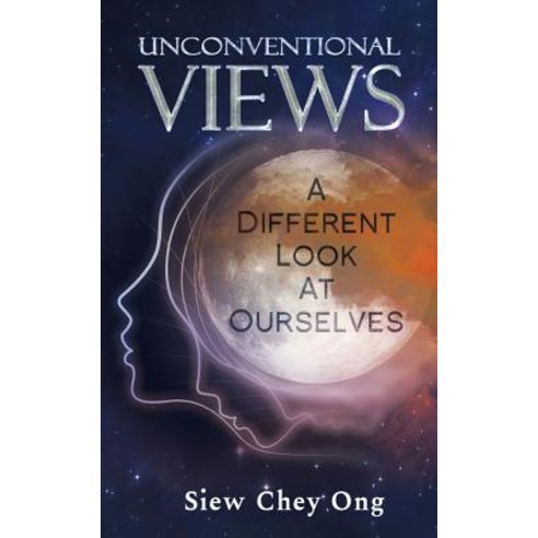 Unconventional Views: A Different Look at Ourselves Paperback, Austin ...