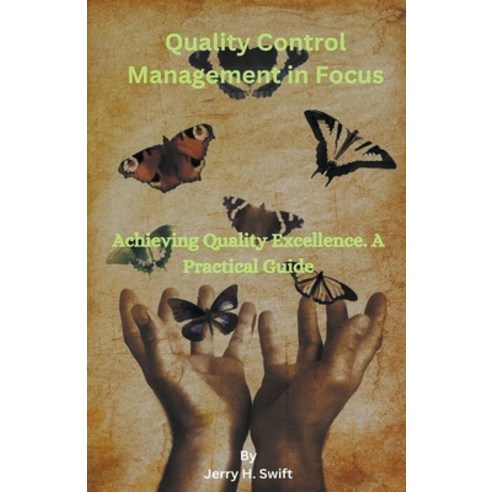 (영문도서) Quality Control Management in Focus Paperback, Noah J. Hicks, English, 9798215764558